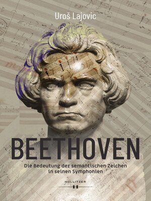 cover image of Beethoven – Die Bedeutung der semantischen Zeichen in seinen Symphonien
